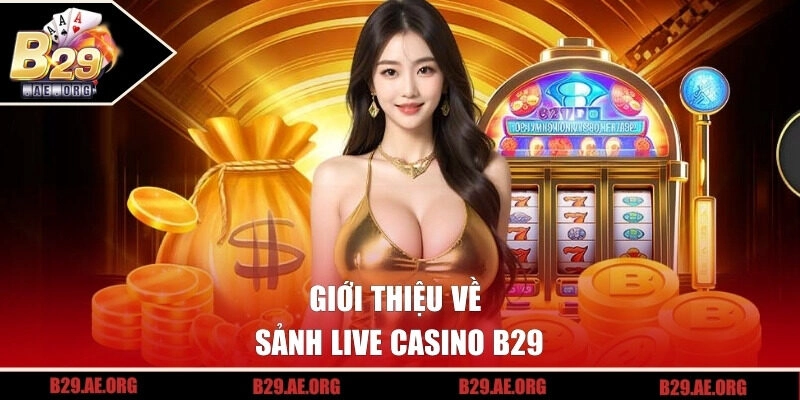 Giới thiệu về Live Casino
